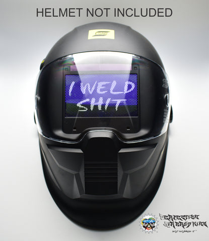 I Weld Shit Welding Helmet Lens Graphix - Perfection Airbrushing